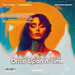 Max Oazo & Moonessa від Once Upon A Time (House Mix)