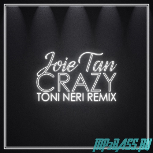 Joie Tan від Crazy (Toni Neri Remix)