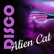 Alien Cat від Disco