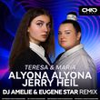 Alyona Alyona & Jerry Heil від Teresa & Maria (DJ Amelie & Eugene Star Remix)