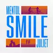 Mentol від Smile (feat. Juliet)
