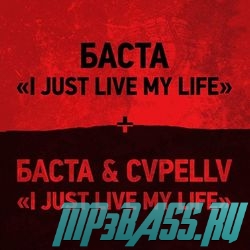 Баста від I Just Live My Life (feat. CVPELLV)