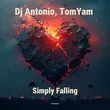 DJ Antonio від Simply Falling (feat. TomYam)