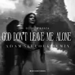 Giolì & Assia від God Don't Leave Me Alone (Adam Sellouk Remix)