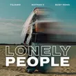 Tujamo від Lonely People (feat. Nathan C & Busy Reno)