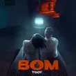 Tsoy від Bom