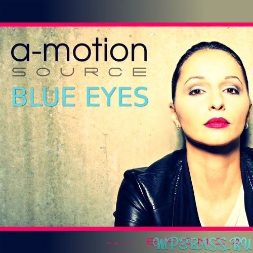 A-motion Source feat. Efimia від Blue Eyes (Visioneight & Bootmasters Remix)