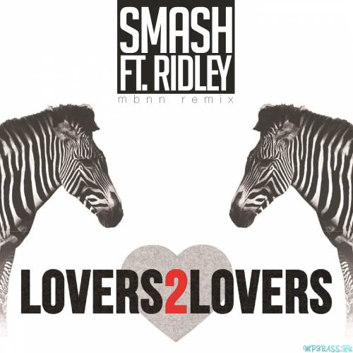 Smash feat. Ridley від Lovers 2 Lovers (MBNN Remix)