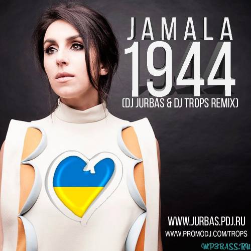 Jamala від 1944 (DJ Jurbas & DJ Trops Radio Edit)