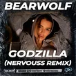 Bearwolf від Godzilla (Nervouss Remix)