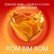 Edward Maya від Rom Bim Bom (feat. Zahrah S Khan & Rombi & Bombi)