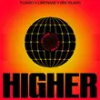 Tujamo від Higher (feat. Limonade & Dre Island)