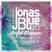 Jonas Blue від Perfect Strangers (feat. JP Cooper)