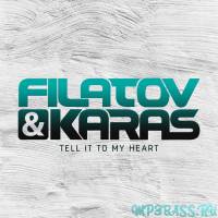 Filatov & Karas від Tell It To My Heart (Extended Mix)