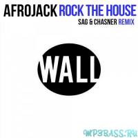 Afrojack від Rock The House (SAG & Chasner Remix)