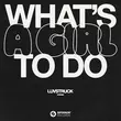 Luvstruck від What's A Girl To Do