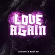 DJ Sava від Love Again (feat. East Xo)