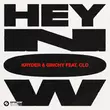 Kryder & Ginchy feat. Clo від Hey Now (Ginchy Vip Edit)