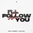 Nicky Romero від I'll Follow You (feat. Joe Jury)