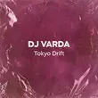 DJ Varda від Tokyo Drift