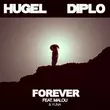 Hugel & Diplo від Forever (feat. Malou & Yuna)