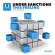 Under Sanctions від This Feeling (Club Mix)