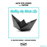 Jack Eye Jones feat. Paton від Waiting My Whole Life (Boiler Remix)