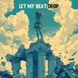Oneil від Let My Beat Drop (feat. Kanvise & Favia)