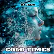 DJ Jedy - Cold Times
