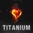 DJ Dark від Titanium (feat. Mia)