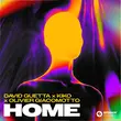 David Guetta від Home (feat. Kiko & Olivier Giacomotto)