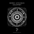 Berny & Vito Raisi від Goldfrey (Rave Mix)