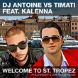 DJ Antoine & Тимати feat. Kalenna від Welcome to St. Tropez (Philchansky & Cris Taylor Remix)