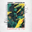 Topic від Control Of Me (feat. Daecolm)