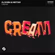 DJ Kuba - Cream (feat. Neitan)