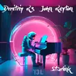 Dmitriy RS від Starlink (feat. John Reyton)