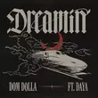 Dom Dolla від Dreamin (feat. Daya)