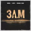 Oneil від 3 A.M (feat. Aize & Danna Max)