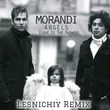 Morandi від Angels (Lesnichiy Remix)