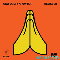 Major Lazer від Believer (feat. Showtek)