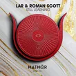 LAR & Roman Scott - Still Learning (Extended Mix)