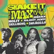 Moliy & Silent Addy feat. Skillibeng & Shenseea - Shake It To The Max [Fly] (Remix)