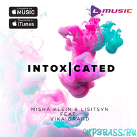 Misha Klein & Lisitsyn feat. Vika Grand від Intoxicated (MBNN Remix)