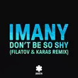 Imany від Don't Be So Shy (Filatov & Karas Remix)