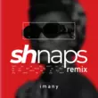Imany від Don't Be So Shy (Shnaps Remix)