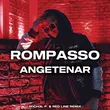 Rompasso від Angetenar (M1ch3l P & Red Line Remix)