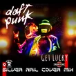 Daft Punk - Get Lucky (Silver Nail Cover Mix)