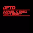 Erez & Rafael - Left Right (Extended Mix)