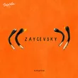 Zaycevsky від Кавычки