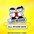 Love Message (All Stars 90's) від Love Message (Red Line & M1ch3l P Remix)